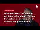 VIDEO. Affaire Epstein : le Premier ministre britannique n'a pas l'intention de démissionner, affirme son porte-parole