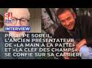 Philippe Soreil, l'ancien présentateur de «La main à la patte» et «La clef des champs», se confie sur sa carrière