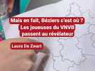 Mais en fait, Béziers c'est où ? Les joueuses du VNVB passent au révélateur