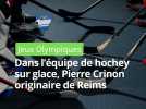 JO d'Hiver. Le Rémois Pierre Crinon en équipe de france de hockey sur glace
