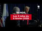 VIDEO. Les 5 infos Monde du 8 février 2026