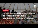 VIDEO. Le mémorial dédié aux victimes de l'incendie de Crans-Montana, en Suisse, a pris feu