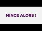 Mince Alors ! (Bande annonce)