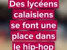 Calais : les lycéens du Détroit en mode battle au Dôme Cultures Urbaines