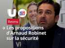 Municipales 2026 à Reims : " Que des propositions réalistes", annonce le maire sortant Arnaud Robinet sur la sécurité