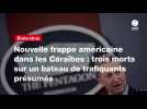 VIDEO. Nouvelle frappe américaine dans les Caraïbes : trois morts sur un bateau de trafiquants présumés