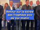 Retour sur la soirée des Trophées éco de Var-matin