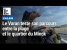 Le Varan de Calais teste son parcours entre la plage et le quartier du Minck