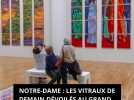 Notre-Dame : les vitraux de demain dévoilés au Grand Palais
