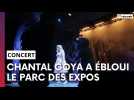 Chantal Goya a enchanté le parc des expositions