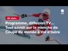 VIDÉO. Ski alpin. Programme, diffusion TV... Tout savoir sur la manche de Coupe du monde à Val d'Isère