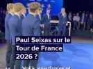 La réponse de Paul Seixas sur sa participation au Tour de France 2026