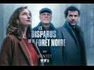 Les Disparus de la Forêt Noire (Bande Annonce)
