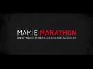 Bande-Annonce : Mamie Marathon. Anne-Marie Girard, la course au coeur