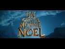 Un garçon nommé Noël (Bande Annonce VOSTFR)