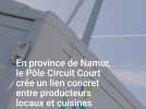Découvrez le Pôle Circuit Court namurois