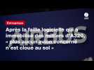 VIDEO. Après la faille logicielle qui a immobilisé des milliers d'A320, « plus aucun avion concerné n'est cloué au sol »