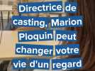 Directrice de casting, Marion Ploquin peut changer votre vie d'un regard