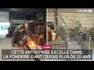 Cette entreprise de l'Aube excelle dans la fonderie d'art depuis plus de 20 ans