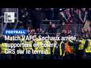 VAFC - Sochaux interrompu après la tentative d'intrusion de supporters sur la pelouse du Hainaut