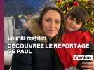 P'tit reporters sur le marché de Noël de Reims. Le reportage de Paul