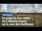 Un data center de 5 milliards d'euros sur les friches d'Usinor