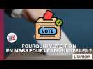 Municipales 2026. Pourquoi on vote en mars