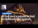 De 28 à 66 ans, ils font vivre la passion de Noël à travers les illuminations de leurs maison de Cambrai au Cateau