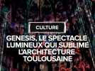 Genesis, le nouveau spectacle immersif qui émerveille Toulouse