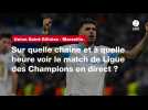 VIDÉO. Union Saint-Gilloise - Marseille : sur quelle chaîne et à quelle heure voir le match de Ligue des Champions en direct ?