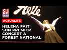 Helena sur scène pour son premier Forest National