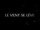 Le vent se lève (Bande Annonce)