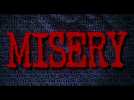 Misery (Bande annonce)