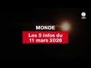 VIDÉO. Les 5 infos Monde du 11 mars 2026