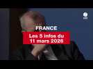 VIDEO. Les 5 infos France du 11 mars 2026