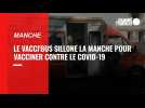 Le Vacci'bus sillone la Manche pour vacciner contre le Covid-19