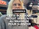 Comment cette boutique réduit au maximum ses coûts pour subsister ?
