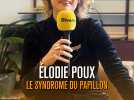 Élodie Poux parle de son "épanouissement personnel" dans son spectacle Le syndrome du papillon