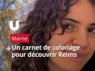 Un carnet ludique pour découvrir et colorier les lieux emblématiques de Reims