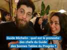 Guide Michelin : quel est le pronostic des chefs du Guide des bonnes Tables du Progrès ?