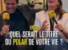 Rencontre avec les stars de Erica : Julie de Bona et Grégory Fitoussi