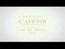 L'Avenir (Bande annonce)