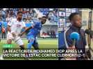 La réaction de Mouhamed Diop après la victoire de l'Estac contre Clermont (2-1)