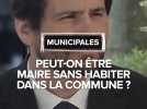 Municipales 2026 : Peut-on être maire sans habiter dans la commune ?