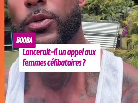 VIDEO : Booba lancerait-il un appel aux femme&hellip;