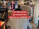 Ces Mâconnais qui tentent leur chance un vendredi 13
