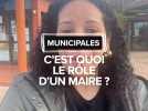 Municipales : C'est quoi le rôle d'un maire ?