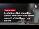 VIDEO. Des tétines Nuk rappelées partout en France : les bébés peuvent s'étouffer en les suçant