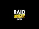 RAID Dingue (Bande annonce)