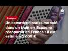 VIDEO. Un accordéon rarissime volé dans un train en Espagne réapparaît en France : il est estimé à 5 000 ¬